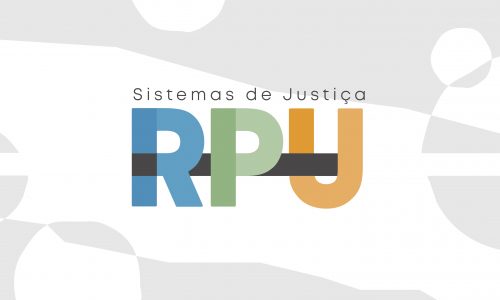 RPU e Sistemas de Justiça